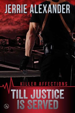 [Killer Affections 01] • Till Justice Is Served